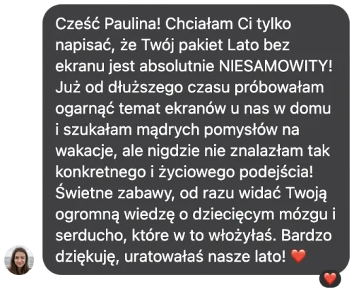 Opinia czytelniczki: pakiet Lato bez ekranu jest absolutnie niesamowity, konkretne i życiowe podejście.